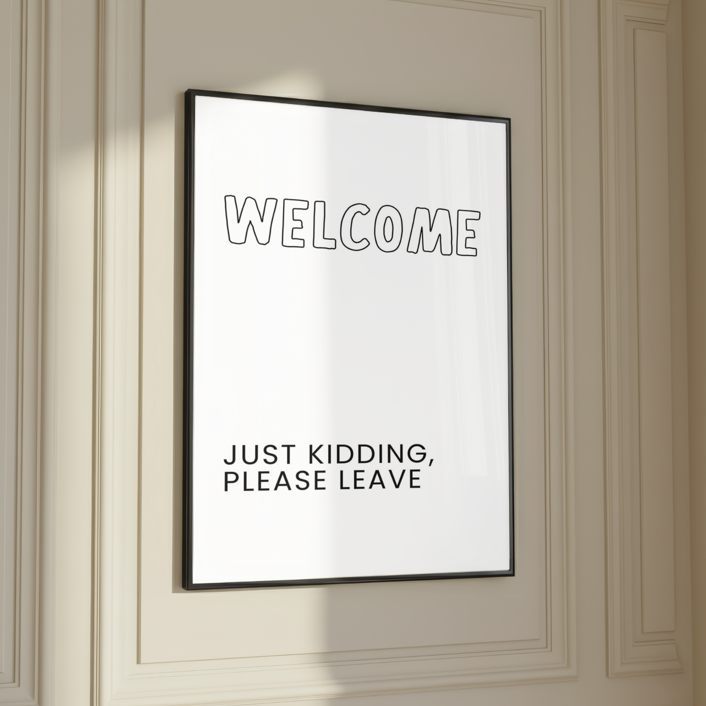 Funny Welcome Wall Art Print