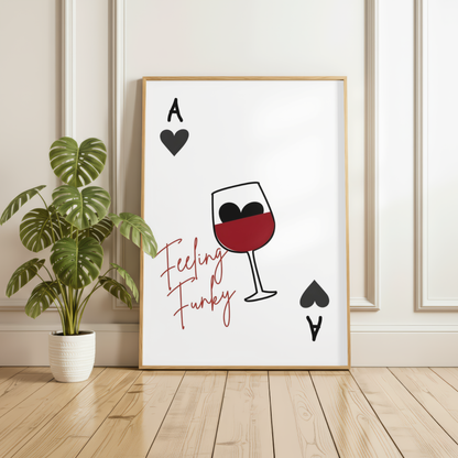 Feeling Funky Wine Print