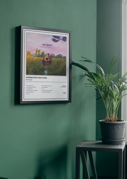 Pet Needs Intermittent Fast Living Music Poster Album Poster A5 A4 A3