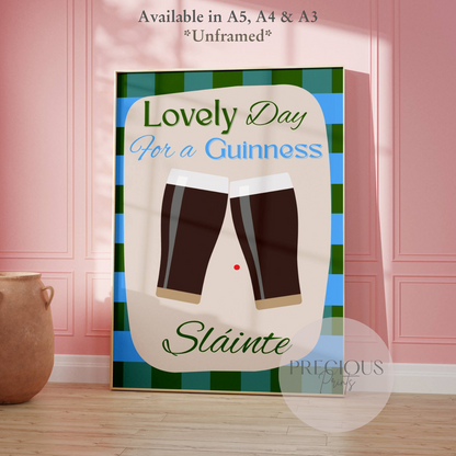 Lovely Day for a Guinness Print / Irish Humour Print / Irish Wall Art Funny