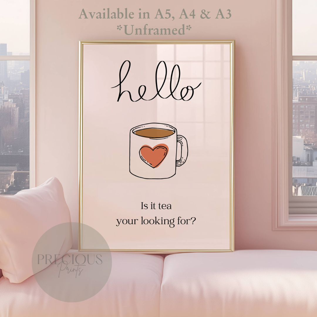 Is It Tea Your Looking For Lyric Print / Funny Humour Print / Kitchen Humour