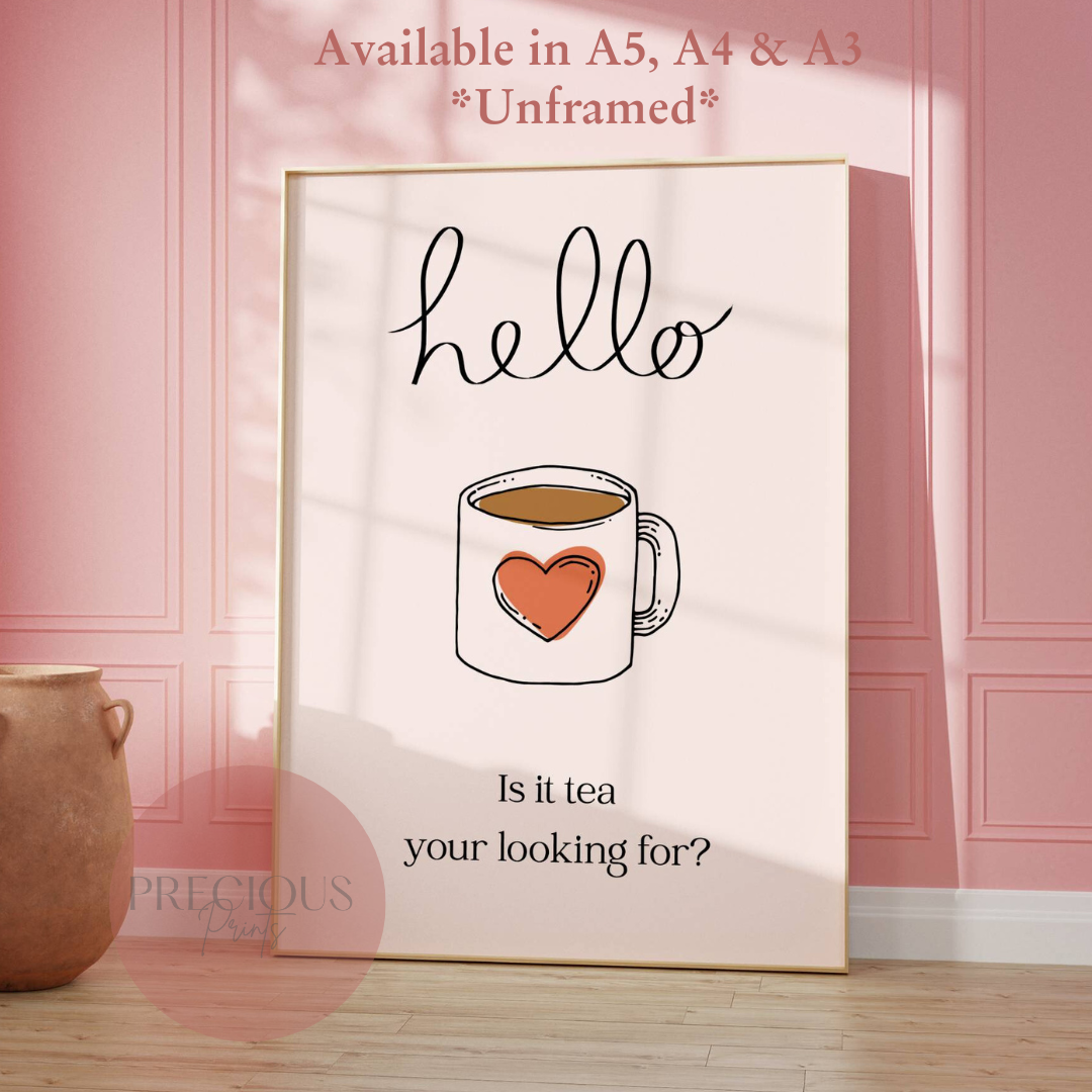 Is It Tea Your Looking For Lyric Print / Funny Humour Print / Kitchen Humour