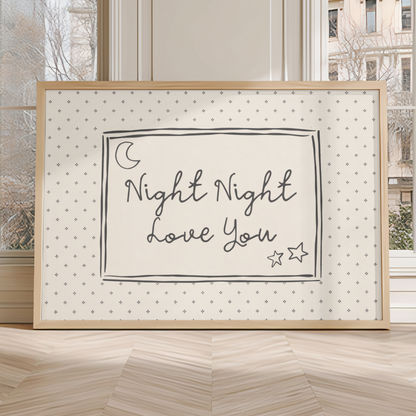 Night Night Love You Print