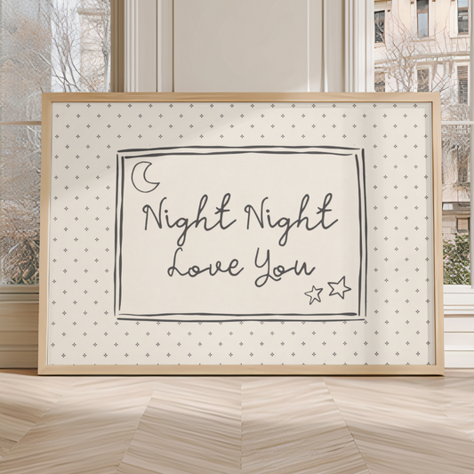 Night Night Love You Print