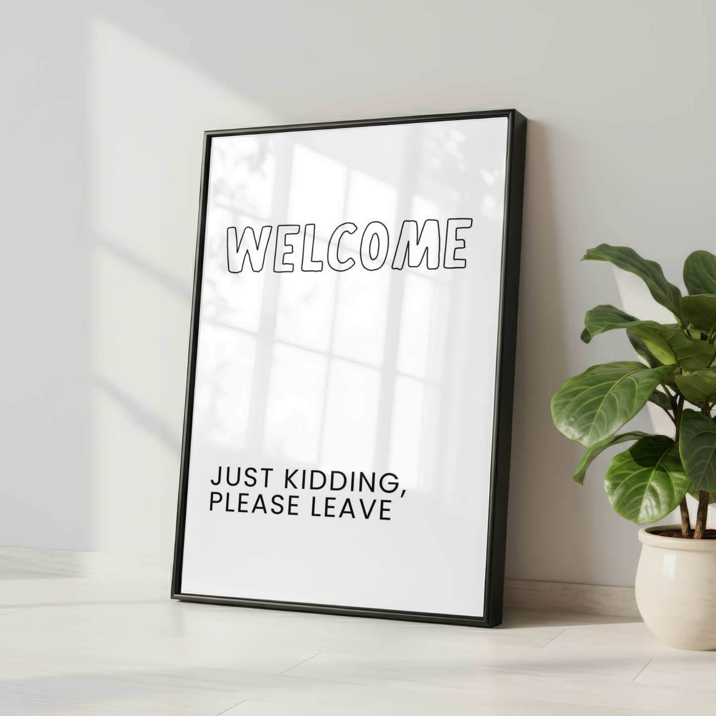 Funny Welcome Wall Art Print