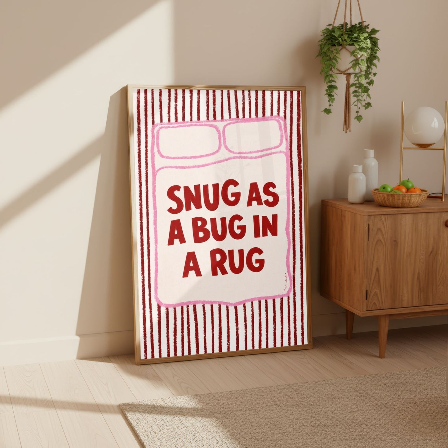 Snug As A Bug In A Rug Print