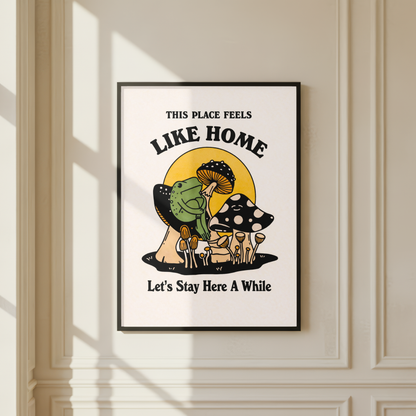 This Place Feels Like Home Frog Print