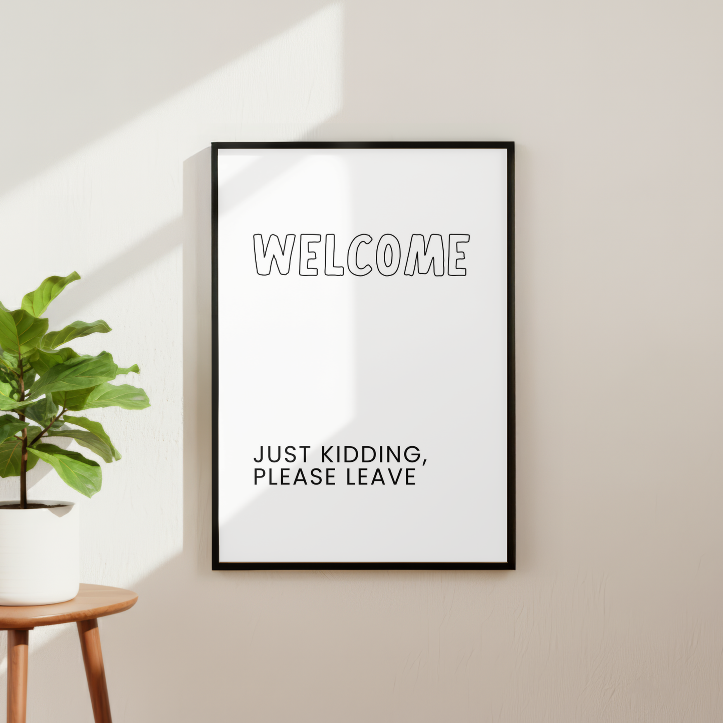 Funny Welcome Wall Art Print