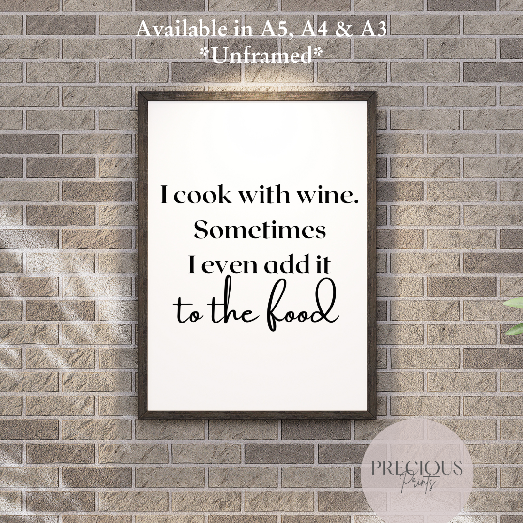 I Cook With Wine Print