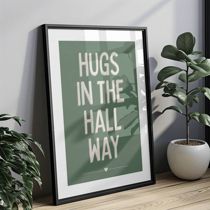 Hugs In The Hall Way - Green