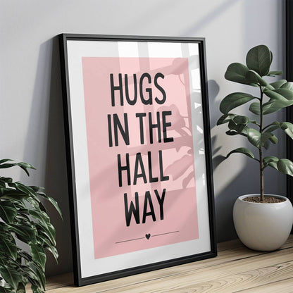 Hugs In The Hall Way - Pink