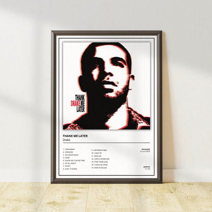 Drake Thank Me Later album cover poster and music wall art print available in A5, A4 and A3 sizes. Part of a matching collection of 8 designs.