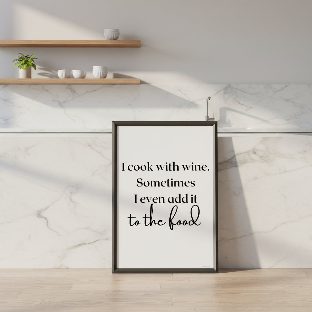 I Cook With Wine Print