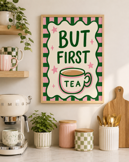 But First Tea Kitchen Print