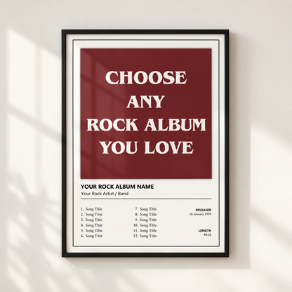 A framed poster print hanging on a light wall, featuring a dark red and white design with the text 'CHOOSE ANY ROCK ALBUM YOU LOVE' and a track list template below.