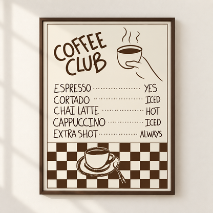 A framed coffee-themed poster on a light wall, featuring the words 'COFFEE CLUB' and a list of coffee options with yes/answer labels, plus a cup illustration and checkerboard design.