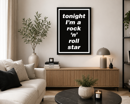 Tonight I'm A Rock 'N' Roll Star lyric wall art displayed in a bright contemporary living room with neutral Scandinavian décor.