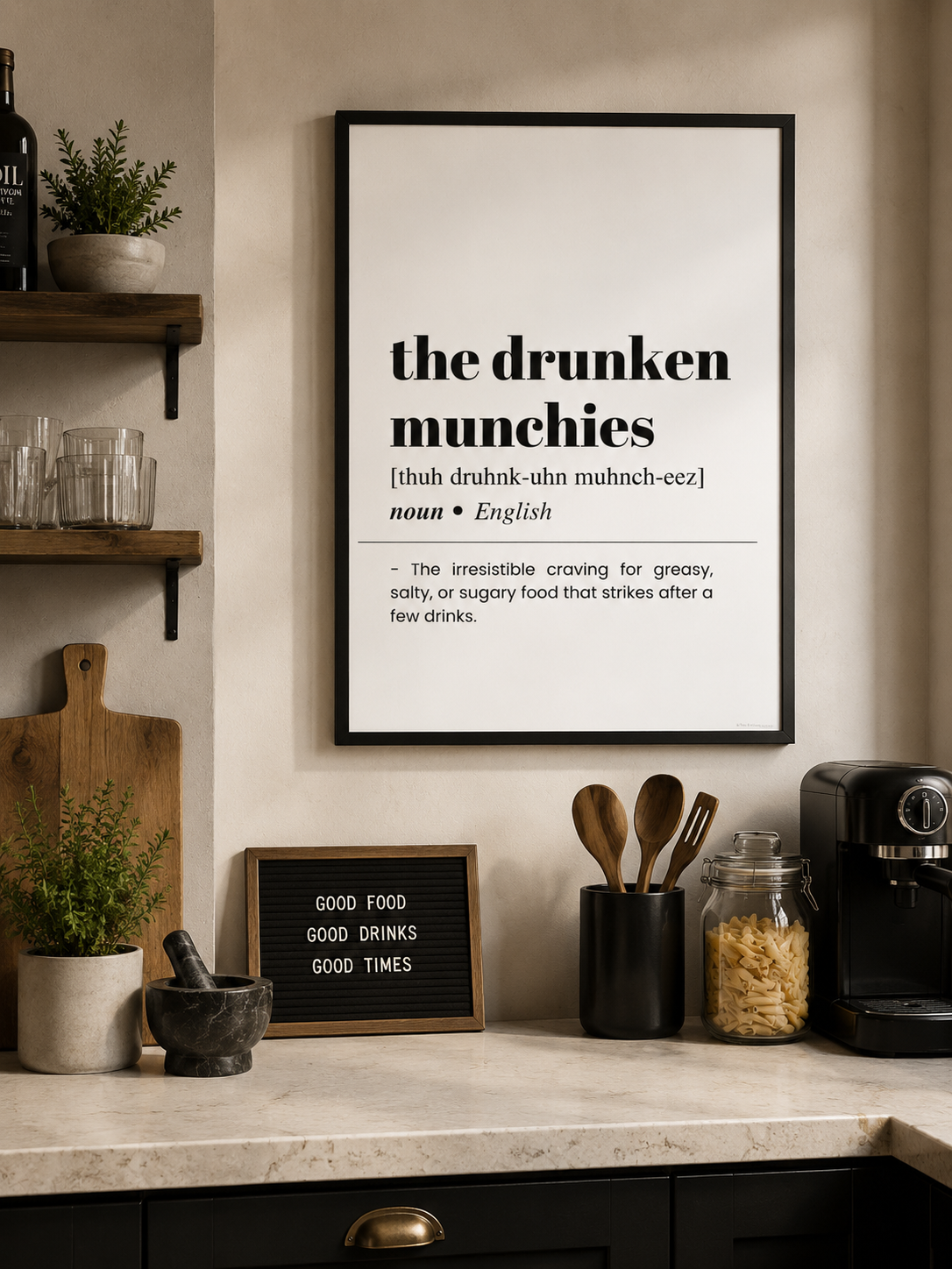 Modern monochrome kitchen poster with humorous drinking quote and dictionary definition.