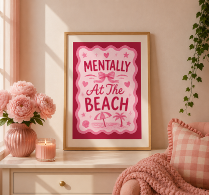 Pink aesthetic typography poster reading "Mentally At The Beach" with beach-themed illustrations and feminine coquette design.