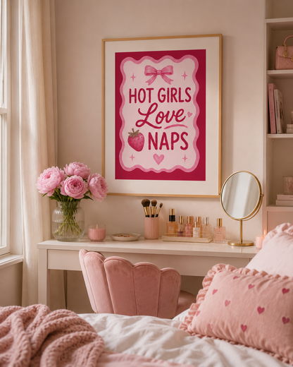 Pink aesthetic quote poster reading Hot Girls Love Naps with coquette bow design and strawberry artwork.