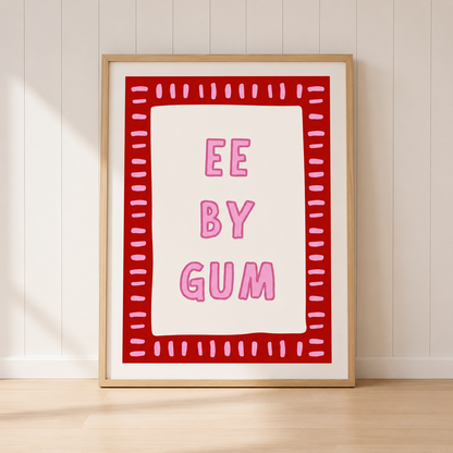 Ee By Gum Yorkshire wall art print featuring pink typography and bold red border.