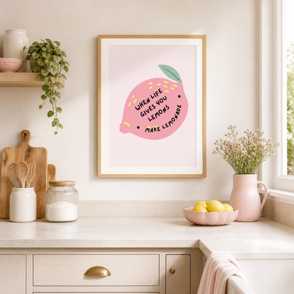 When Life Gives You Lemons Print