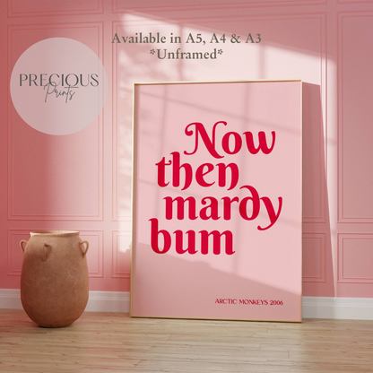 Now Then Mardy Bum Lyric Print