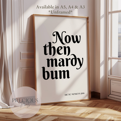 Now Then Mardy Bum Lyric Print