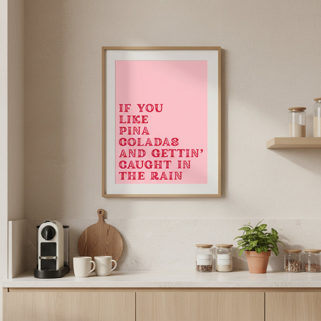 If You Like Pina Coladas Music Lyric Print