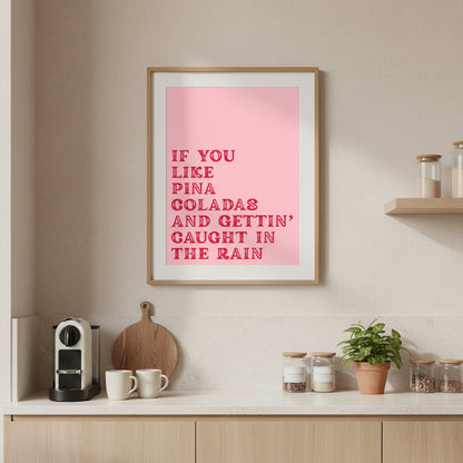 If You Like Pina Coladas Music Lyric Print