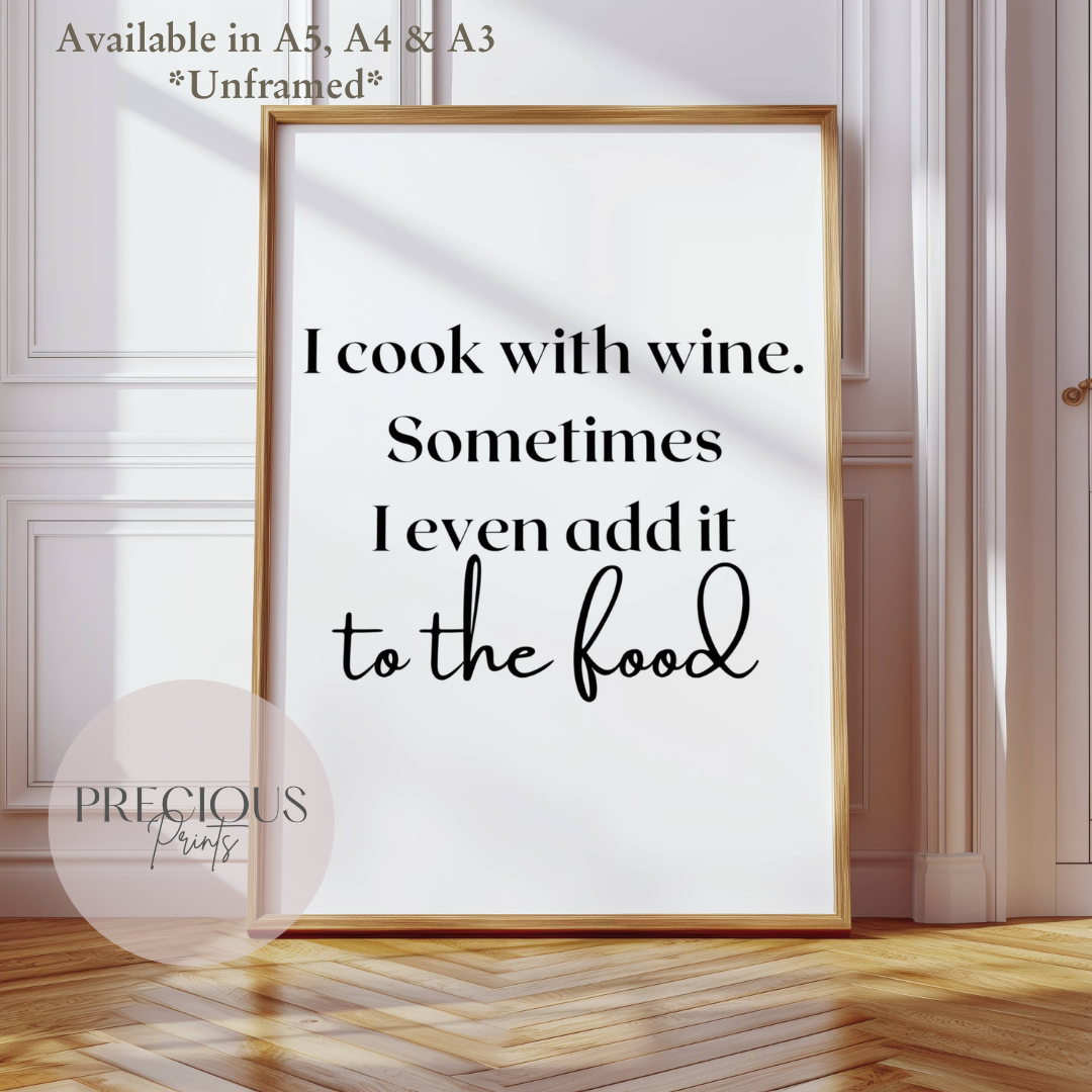 I Cook With Wine Print