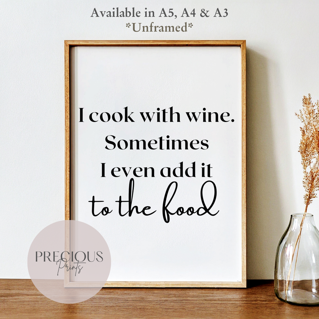 I Cook With Wine Print