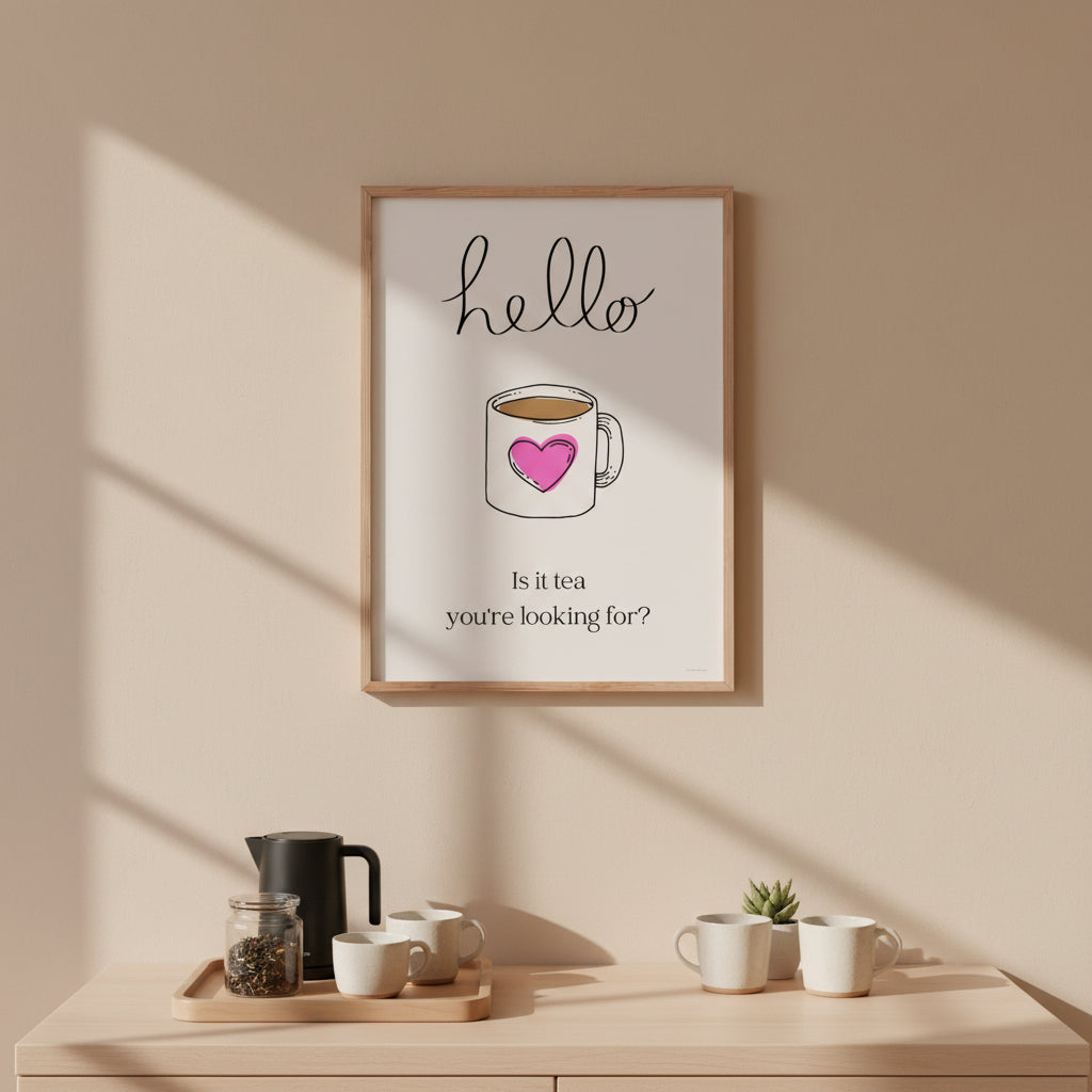 Is It Tea Your Looking For Lyric Print