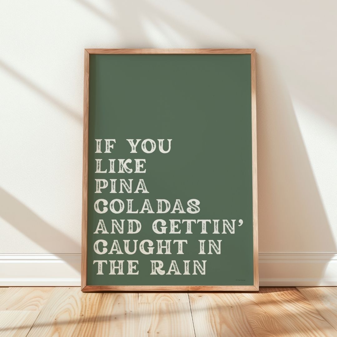 If You Like Pina Coladas Music Lyric Print
