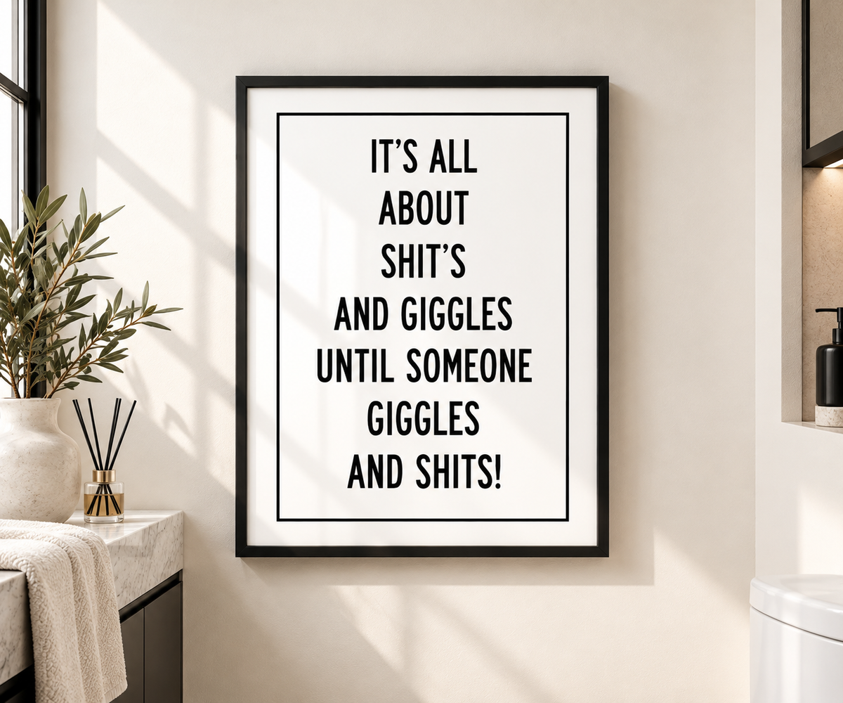 Funny Shits and Giggles rude humour wall art print displayed in a modern neutral bathroom with black and white decor
