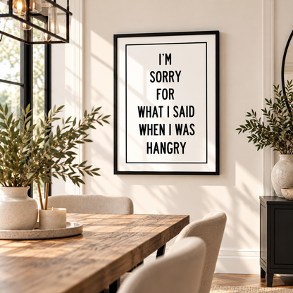 Sarcastic hangry typography wall art styled in a neutral dining room, funny food lover quote print in black frame