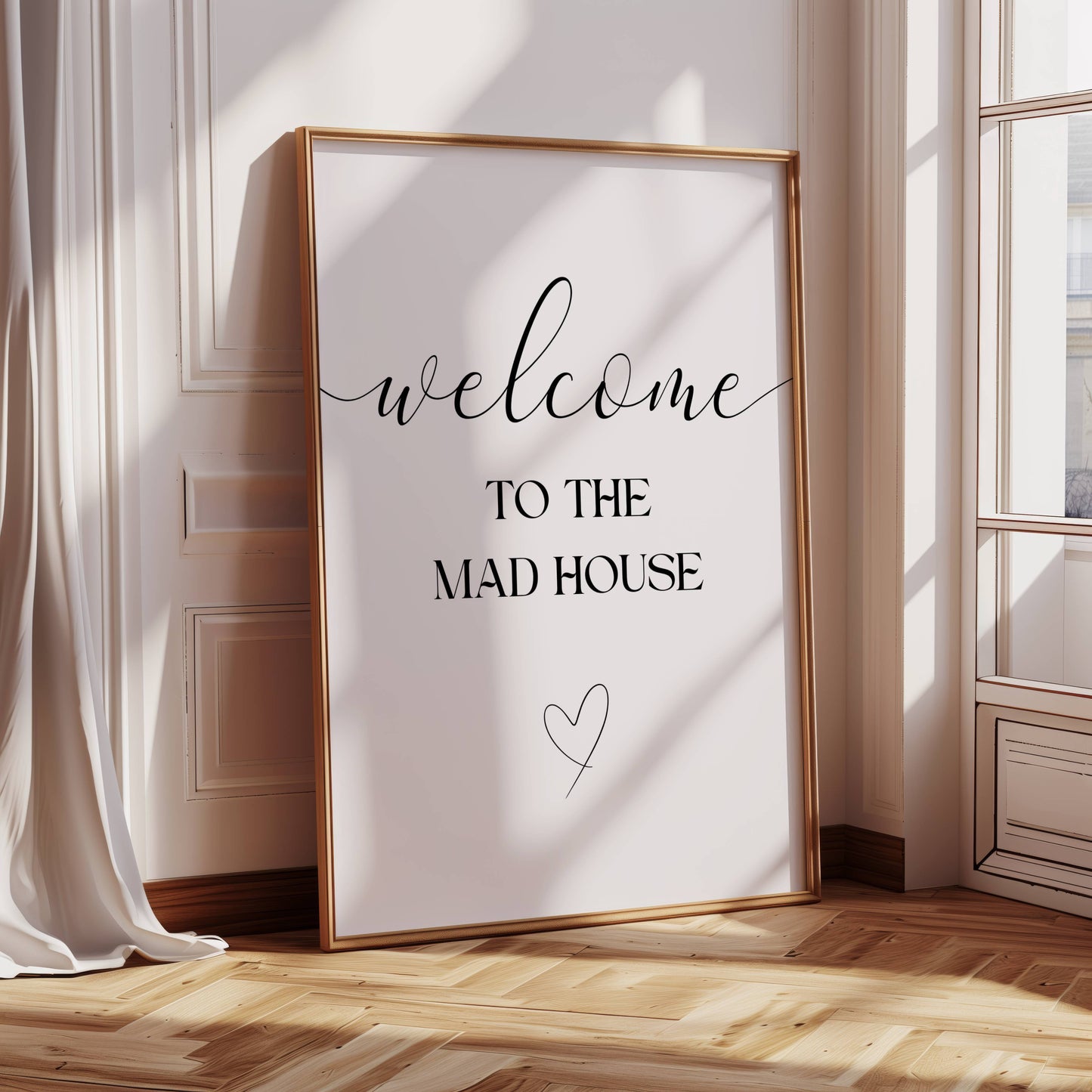 Welcome to the Mad House - Living Room Poster