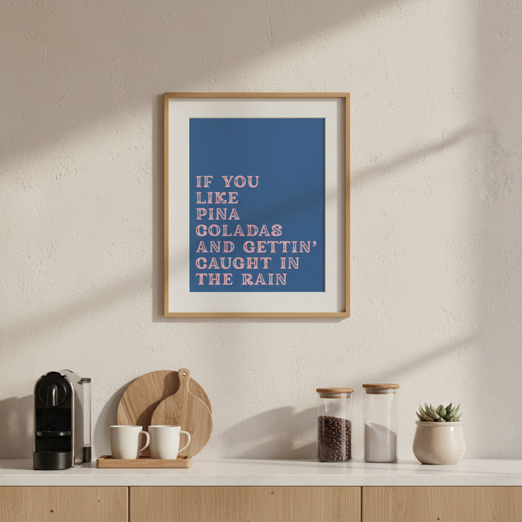 If You Like Pina Coladas Music Lyric Print